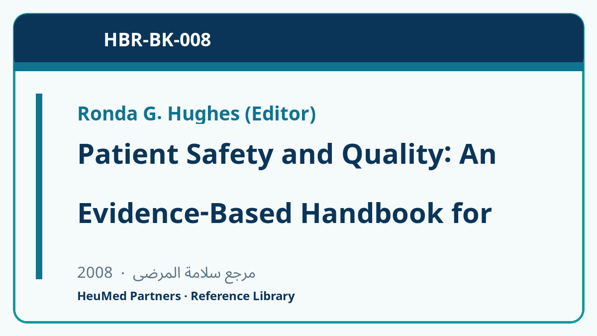 Patient Safety and Quality: An Evidence-Based Handbook for Nurses